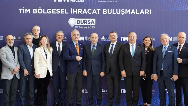 TİM, Bursa'da ihracatçılarla buluştu