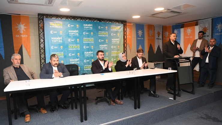 Toptaş, Saçaklızade ve Tavşantepe'de mahalle sakinleriyle buluştu