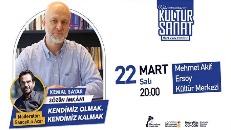 Yazar Kemal Sayar, Kahramanmaraş'ta söyleşi yapacak