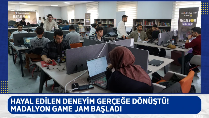 Hayal edilen deneyim gerçeğe dönüştü!  Madalyon Game Jam başladı