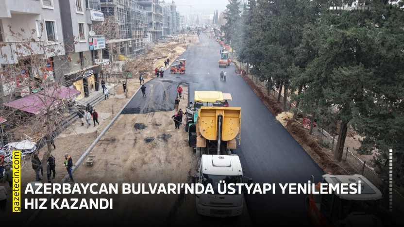 Azerbaycan Bulvarı'nda üstyapı yenilemesi hız kazandı