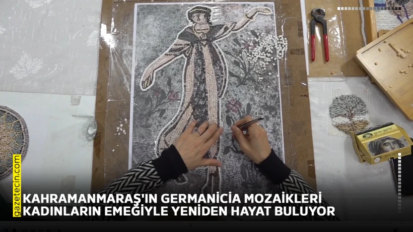 Kahramanmaraş'ın Germanicia mozaikleri kadınların emeğiyle yeniden hayat buluyor