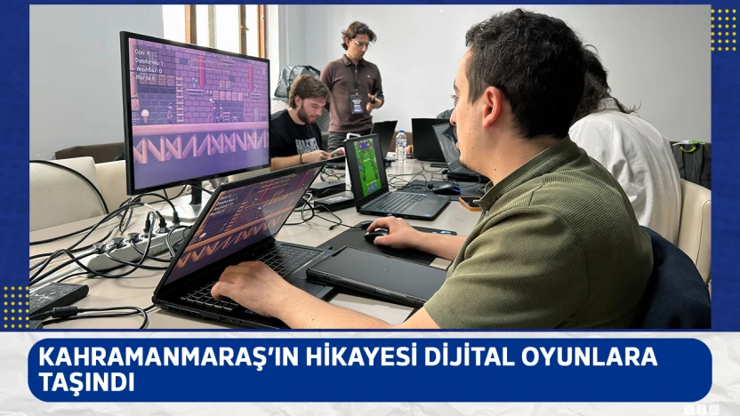 Kahramanmaraş'ın hikayesi dijital oyunlara taşındı