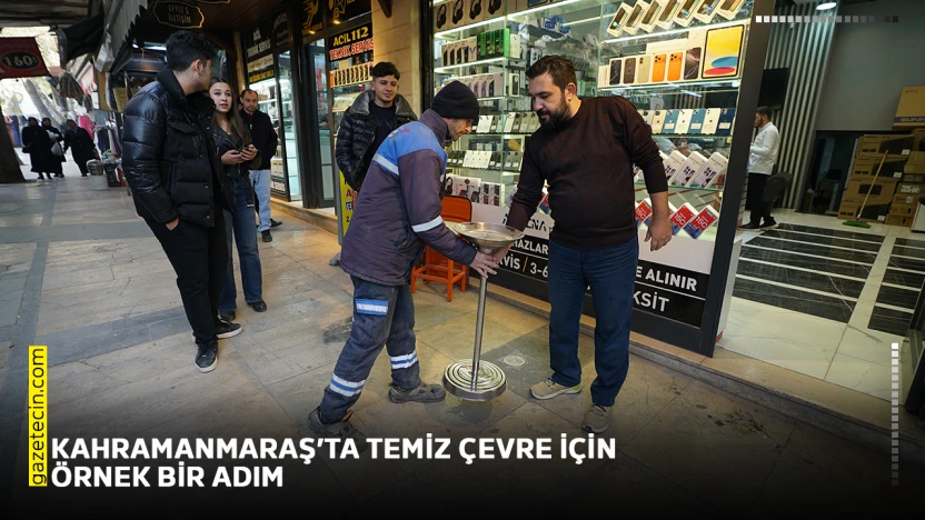 Kahramanmaraş'ta temiz çevre için örnek bir adım