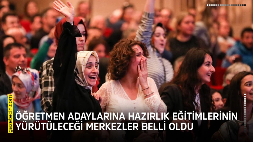 Öğretmen adaylarına hazırlık eğitimlerinin yürütüleceği merkezler belli oldu