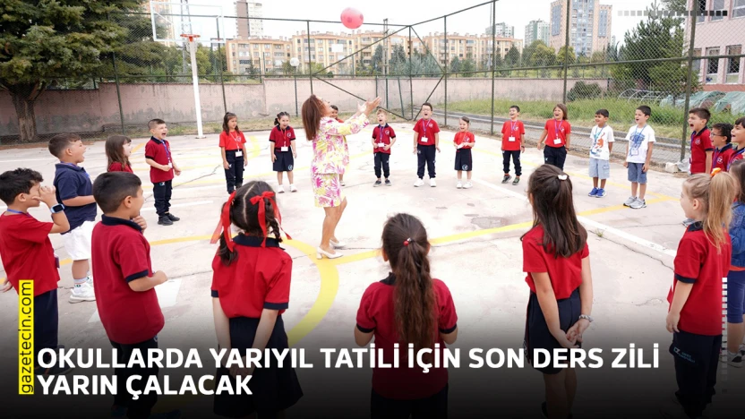 Okullarda yarıyıl tatili için son ders zili yarın çalacak
