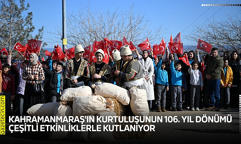 Kahramanmaraş'ın kurtuluşunun 106. yıl dönümü çeşitli etkinliklerle kutlanıyor