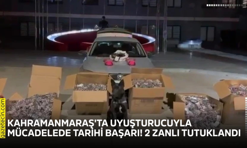 Kahramanmaraş'ta 170 bin uyuşturucu hap ele geçirildi! 2 tutuklama