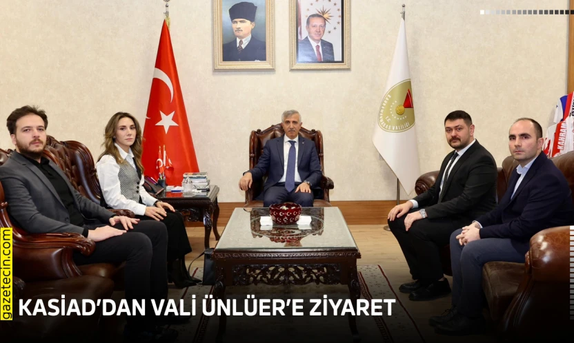 KASİAD'dan Vali Ünlüer'e ziyaret
