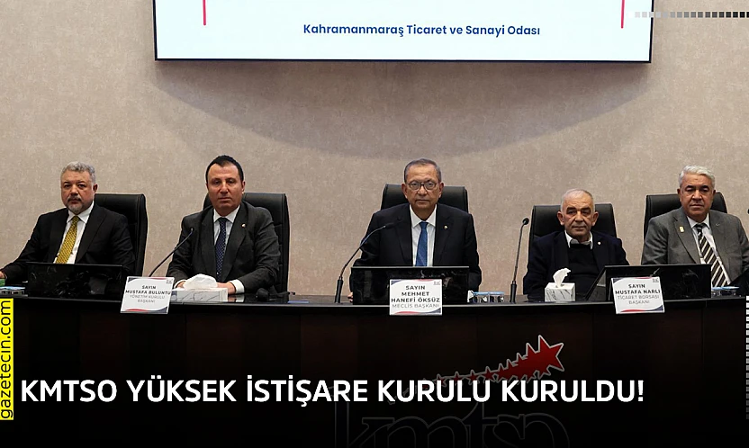KMTSO Yüksek İstişare Kurulu kuruldu