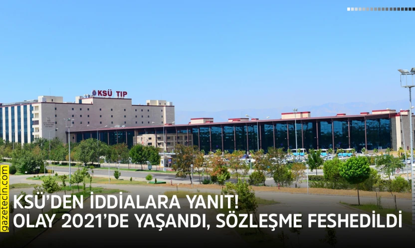 KSÜ'den iddialara yanıt! Olay 2021'de yaşandı, sözleşme feshedildi