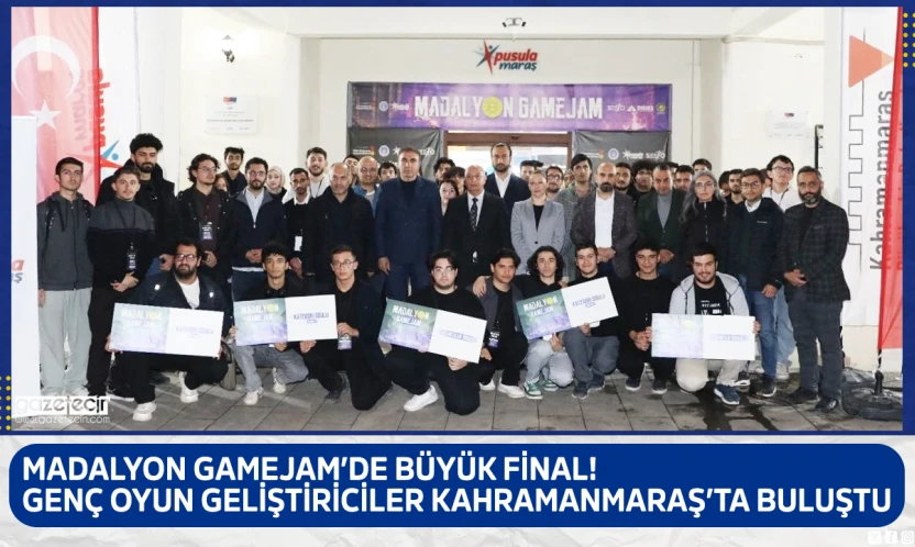 Madalyon GameJam'de büyük final! Genç oyun geliştiriciler Kahramanmaraş'ta buluştu